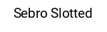 Sebro Slotted