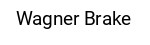 Wagner Brake