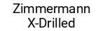 Zimmermann X-Drilled