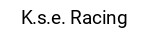K.s.e. Racing